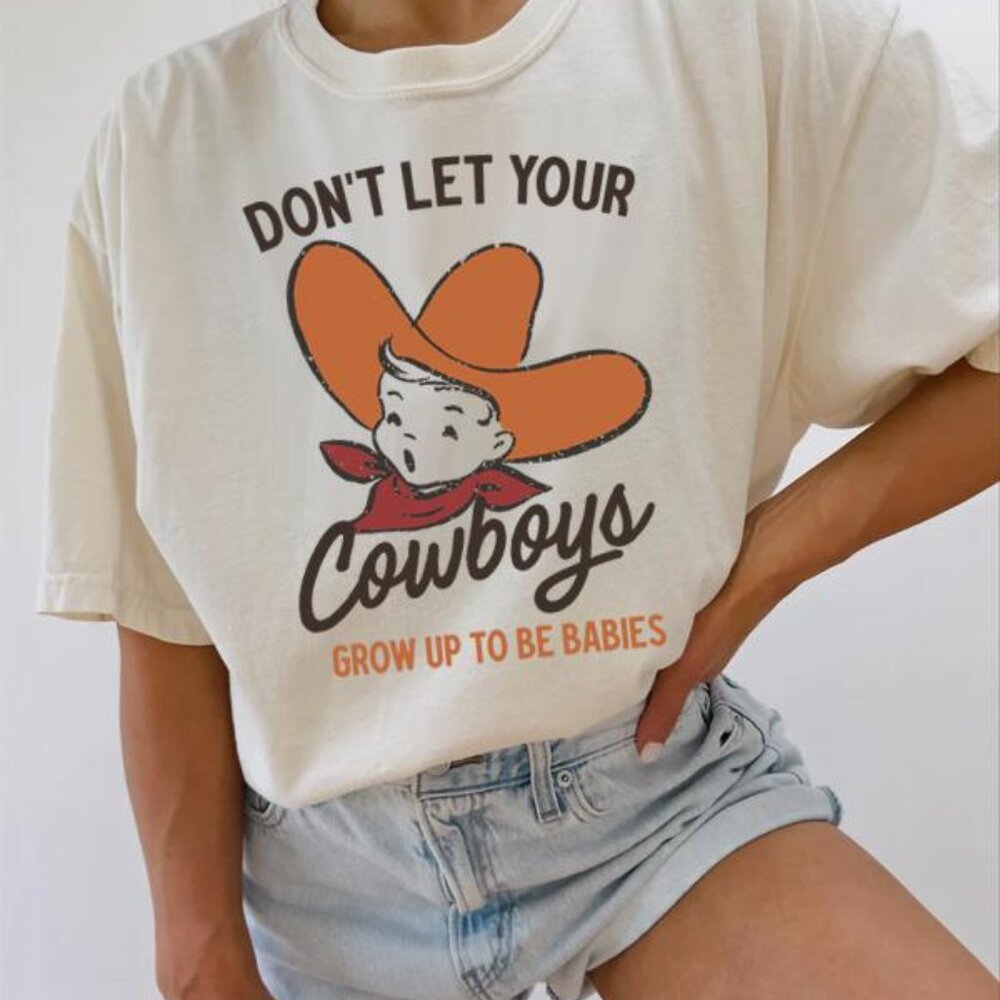 Don't Let Your Cowboys Grow Up To Be Babies Western Cowgirl Mom Pink T-Shirt NEW